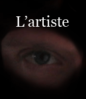 Quelques mots sur l�artiste plasticien